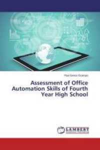 Assessment of Office Automation Skills of Fourth Year High School （2015. 136 S. 220 mm）