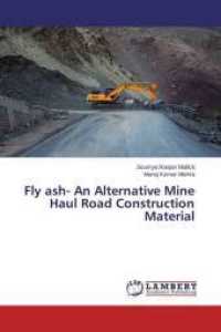 Fly ash- An Alternative Mine Haul Road Construction Material （2015. 120 S. 220 mm）