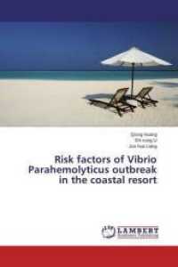 Risk factors of Vibrio Parahemolyticus outbreak in the coastal resort （2015. 76 S. 220 mm）