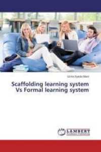 Scaffolding learning system Vs Formal learning system （2015. 88 S. 220 mm）