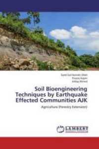 Soil Bioengineering Techniques by Earthquake Effected Communities AJK : Agriculture (Forestry Extension) （2015. 68 S. 220 mm）