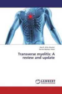 Transverse myelitis: A review and update （2015. 60 S. 220 mm）