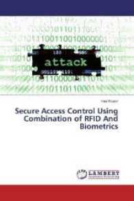 Secure Access Control Using Combination of RFID And Biometrics （2017. 256 S. 220 mm）