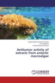 Antitumor activity of extracts from antartic macroalgae （2015. 52 S. 220 mm）