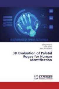 3D Evaluation of Palatal Rugae for Human Identification （2015. 96 S. 220 mm）