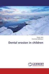 Dental erosion in children （2015. 96 S. 220 mm）