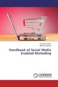 Handbook of Social Media Enabled Marketing （2017. 68 S. 220 mm）