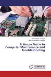 A Simple Guide to Computer Maintenance and Troubleshooting （2015. 208 S. 220 mm）