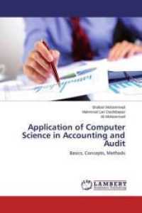 Application of Computer Science in Accounting and Audit : Basics, Concepts, Methods （2015. 72 S. 220 mm）