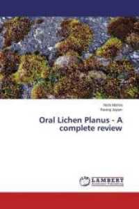 Oral Lichen Planus - A complete review （2015. 132 S. 220 mm）