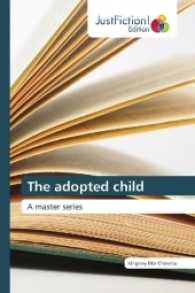 The adopted child : A master series （2017. 76 S. 220 mm）