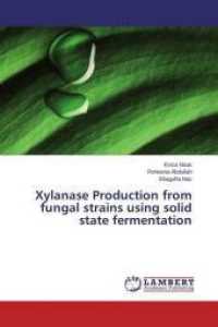 Xylanase Production from fungal strains using solid state fermentation （2015. 88 S. 220 mm）