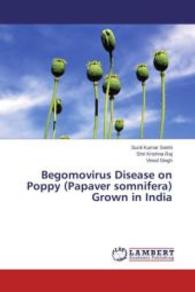 Begomovirus Disease on Poppy (Papaver somnifera) Grown in India （2015. 52 S. 220 mm）