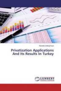 Privatization Applications And Its Results In Turkey （2015. 100 S. 220 mm）