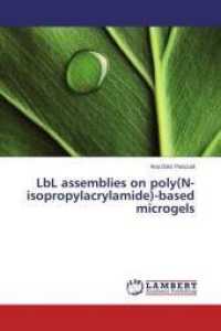 LbL assemblies on poly(N-isopropylacrylamide)-based microgels （2015. 60 S. 220 mm）