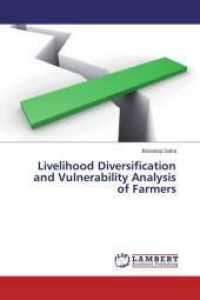 Livelihood Diversification and Vulnerability Analysis of Farmers （2015. 208 S. 220 mm）