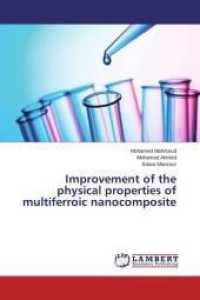 Improvement of the physical properties of multiferroic nanocomposite （2015. 180 S. 220 mm）
