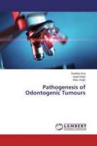 Pathogenesis of Odontogenic Tumours （2015. 88 S. 220 mm）