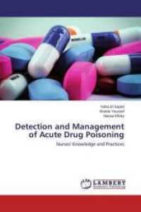 Detection and Management of Acute Drug Poisoning : Nurses' Knowledge and Practices （2015. 96 S. 220 mm）