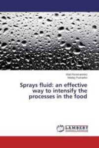 Sprays fluid: an effective way to intensify the processes in the food （2015. 120 S. 220 mm）