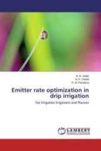 Emitter rate optimization in drip irrigation : For Irrigation Engineers and Planner （2015. 80 S. 220 mm）