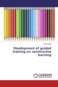 Development of guided training on constructive learning （2015. 112 S. 220 mm）