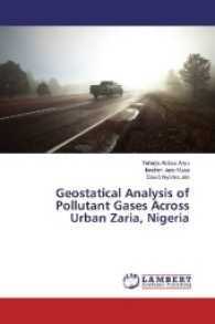 Geostatical Analysis of Pollutant Gases Across Urban Zaria, Nigeria （2017. 124 S. 220 mm）