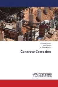 Concrete Corrosion （2018. 164 S. 220 mm）