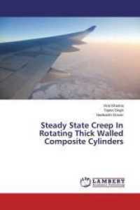Steady State Creep In Rotating Thick Walled Composite Cylinders （2015. 80 S. 220 mm）
