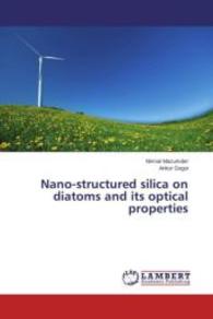 Nano-structured silica on diatoms and its optical properties （2015. 52 S. 220 mm）