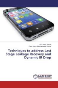 Techniques to address Last Stage Leakage Recovery and Dynamic IR Drop （2015. 116 S. 220 mm）