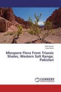 Miospore Flora From Triassic Shales, Western Salt Range, Pakistan （2015. 68 S. 220 mm）