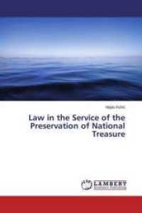 Law in the Service of the Preservation of National Treasure （2015. 56 S. 220 mm）