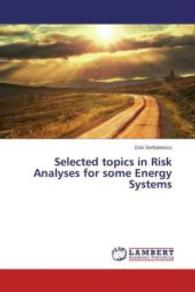 Selected topics in Risk Analyses for some Energy Systems （2015. 160 S. 220 mm）