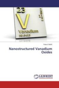 Nanostructured Vanadium Oxides （2015. 84 S. 220 mm）
