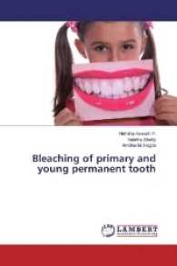 Bleaching of primary and young permanent tooth （2017. 108 S. 220 mm）