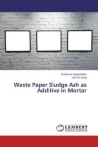 Waste Paper Sludge Ash as Additive in Mortar （2015. 52 S. 220 mm）