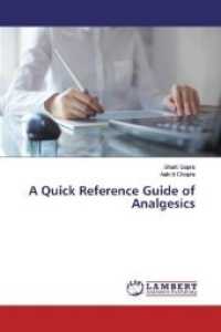 A Quick Reference Guide of Analgesics （2019. 76 S. 220 mm）