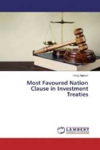 Most Favoured Nation Clause in Investment Treaties （2016. 72 S. 220 mm）
