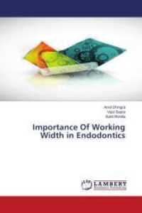 Importance Of Working Width in Endodontics （2015. 60 S. 220 mm）
