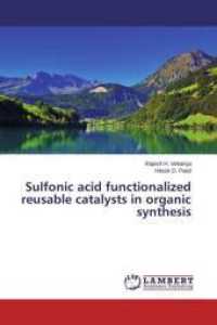 Sulfonic acid functionalized reusable catalysts in organic synthesis （2015. 72 S. 220 mm）