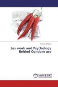 Sex work and Psychology Behind Condom use （2015. 204 S. 220 mm）