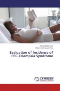 Evaluation of Incidence of PEC-Eclampsia Syndrome （2015. 100 S. 220 mm）