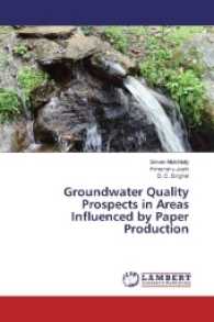 Groundwater Quality Prospects in Areas Influenced by Paper Production （2017. 180 S. 220 mm）