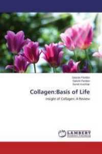 Collagen:Basis of Life : Insight of Collagen: A Review （2015. 124 S. 220 mm）
