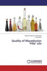 Quality of Macedonian "Filla" oils （2015. 60 S. 220 mm）