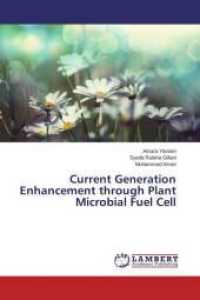 Current Generation Enhancement through Plant Microbial Fuel Cell （2015. 88 S. 220 mm）