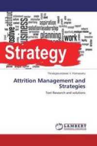 Attrition Management and Strategies : Text Research and solutions （2015. 284 S. 220 mm）