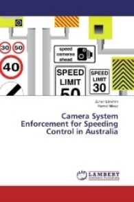 Camera System Enforcement for Speeding Control in Australia （2017. 52 S. 220 mm）