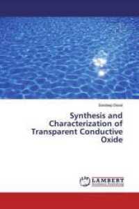 Synthesis and Characterization of Transparent Conductive Oxide （2018. 276 S. 220 mm）